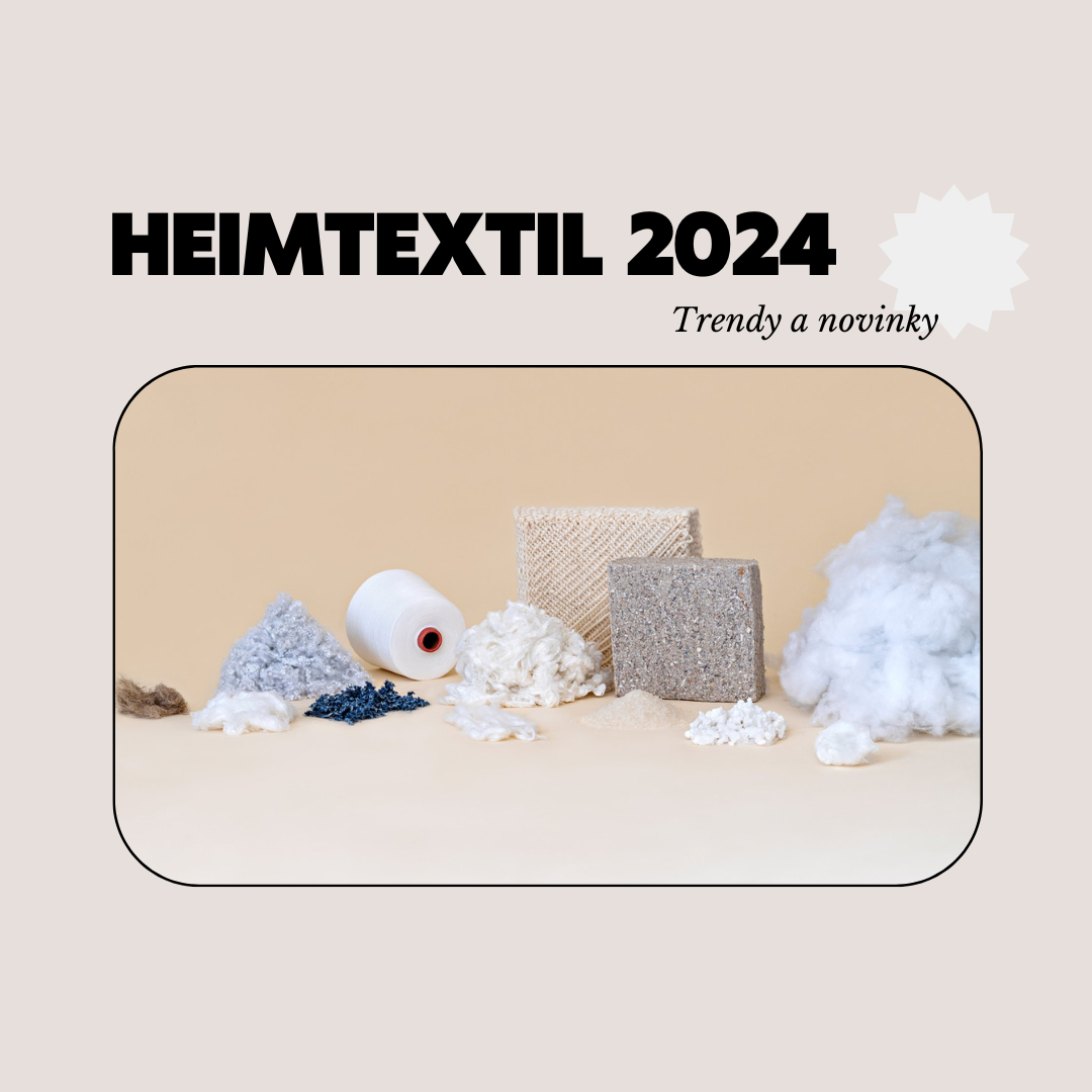 Heimtextil 2024 – udržitelnost vládne textilnímu světu
